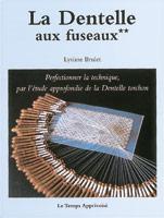 La dentelle aux fuseaux, vol. 2,  Lysiane Brulet